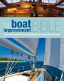 The Boat Improvement Bible: Practical Projects to Customise and Upgrade your Boat