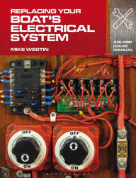 Title: Replacing Your Boat's Electrical System, Author: Mike Westin