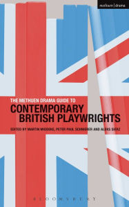 Title: The Methuen Drama Guide to Contemporary British Playwrights, Author: Martin Middeke