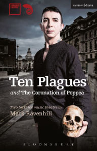 Title: 'Ten Plagues' and 'The Coronation of Poppea', Author: Mark Ravenhill