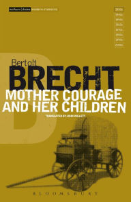 Title: Mother Courage and Her Children, Author: Bertolt Brecht