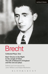 Title: Brecht Collected Plays: 1: Baal; Drums in the Night; In the Jungle of Cities; Life of Edward II of England; & 5 One Act Plays, Author: Bertolt Brecht