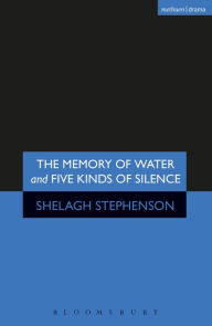 Title: Memory of Water/Five Kinds of Silence, Author: Shelagh Stephenson