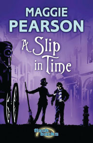 Title: A Slip in Time, Author: Maggie Pearson