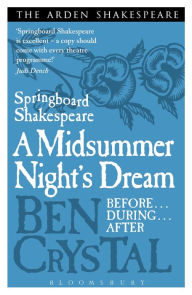 Title: Springboard Shakespeare: A Midsummer Night's Dream, Author: Ben Crystal