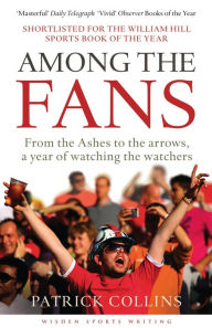 Title: Among the Fans, Author: Patrick Collins