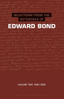 Selections from the Notebooks of Edward Bond, Volume 2: 1980-1995