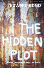 The Hidden Plot: Notes on Theatre and the State