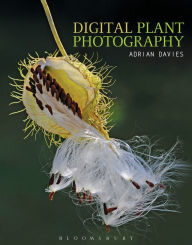 Title: Digital Plant Photography: For beginners to professionals, Author: Adrian Davies