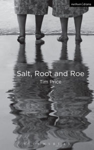 Title: Salt, Root and Roe, Author: Tim Price