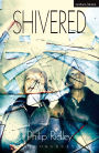 Shivered