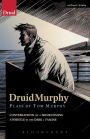 DruidMurphy: Plays by Tom Murphy