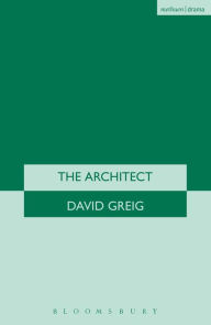 Title: The Architect, Author: David Greig