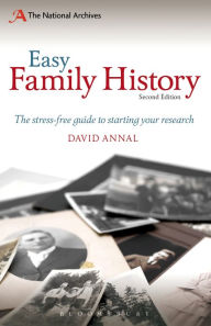 Title: Easy Family History: The Beginner's Guide to Starting Your Research, Author: David Annal