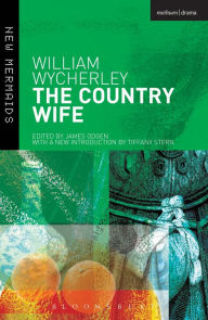 Title: The Country Wife / Edition 2, Author: William Wycherley