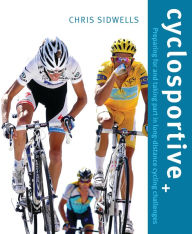 Title: Cyclosportive: Preparing For and Taking Part in Long Distance Cycling Challenges, Author: Chris Sidwells