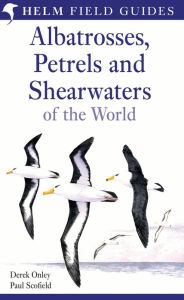 Title: Albatrosses, Petrels and Shearwaters of the World, Author: Derek Onley
