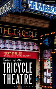 Title: Tales of the Tricycle Theatre, Author: Terry Stoller