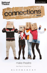 Title: National Theatre Connections 2013: The Guffin; Mobile Phone Show; What Are They Like?; We Lost Elijah; I'm Spilling My Heart Out Here; Tomorrow I'll Be Happy; Soundclash; Don't Feed the Animals; Ailie and the Alien; Forty-Five Minutes, Author: Howard Brenton