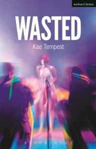 Title: Wasted, Author: Kate Tempest