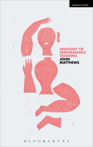 Title: Anatomy of Performance Training, Author: John Matthews