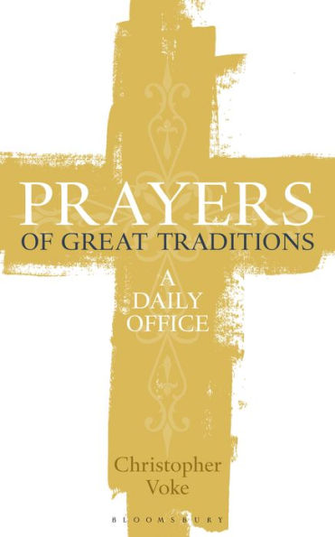 Prayers of Great Traditions: A Daily Office