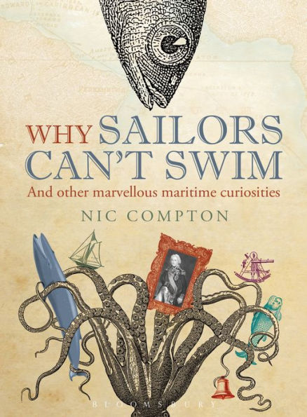 Why Sailors Can't Swim and Other Marvellous Maritime Curiosities