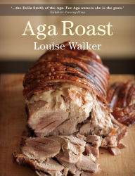 Title: Aga Roast, Author: Louise Walker