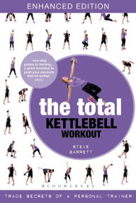 Title: The Total Kettlebell Workout: Trade Secrets of a Personal Trainer, Author: Steve Barrett