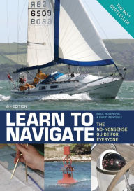 Title: Learn to Navigate: The No-Nonsense Guide for Everyone, Author: Basil Mosenthal