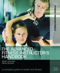 Title: The Advanced Fitness Instructor's Handbook, Author: Morc Coulson