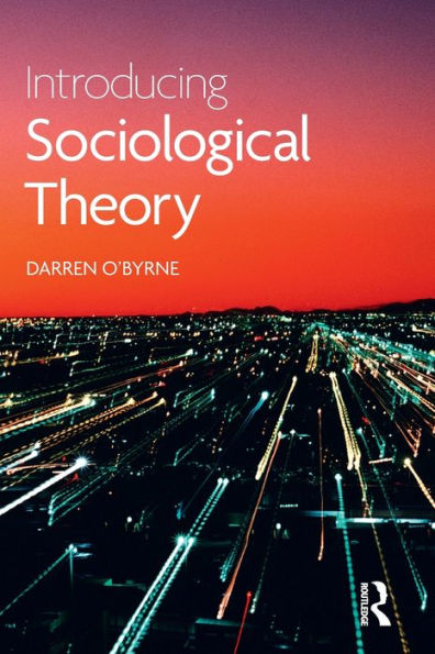 Introducing Sociological Theory / Edition 1