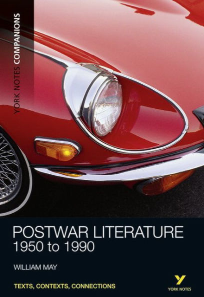 York Notes Companions: Postwar Literature: 1950 to 1990
