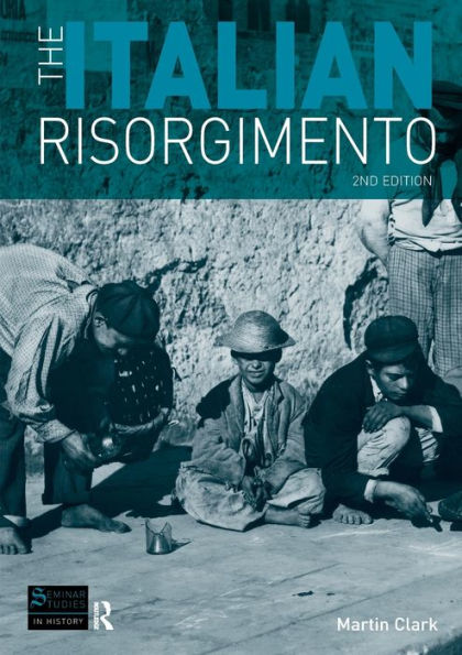 The Italian Risorgimento / Edition 2