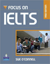 Title: Focus on IELTs (Student Book and iTest CD-ROM Pack), Author: Sue O'Connell