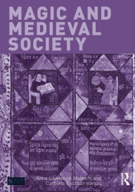 Title: Magic and Medieval Society, Author: Anne Lawrence-Mathers