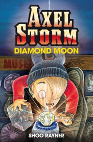 Title: Axel Storm 04: Diamond Moon, Author: Shoo Rayner