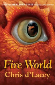 Title: Fire World, Author: Chris D'Lacey
