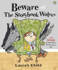 Title: Beware of the Storybook Wolves, Author: Lauren Child