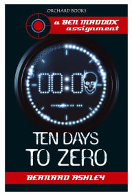 Title: Ten Days To Zero, Author: Bernard Ashley