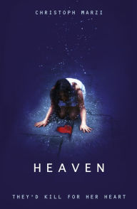 Title: Heaven, Author: Christoph Marzi