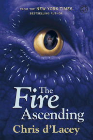 Title: The Fire Ascending: Book 7, Author: Chris d'Lacey
