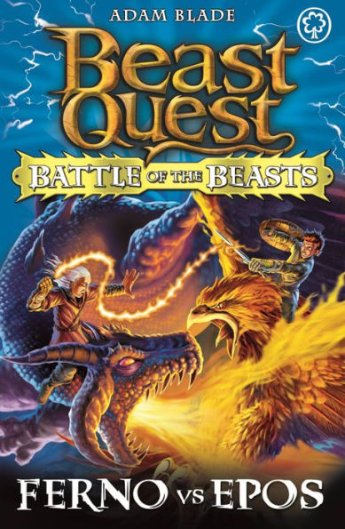 Ferno vs Epos (Beast Quest: Battle of the Beasts Series #1)