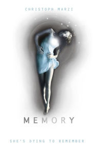 Title: Memory, Author: Christoph Marzi