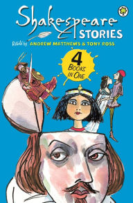 Title: Shakespeare Stories, Author: Andrew Matthews