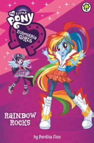 Title: My Little Pony: Equestria Girls: Rainbow Rocks!, Author: Perdita Finn