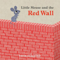 Textbooks download free pdf Little Mouse and the Red Wall 9781408342817 by  (English literature) PDF DJVU