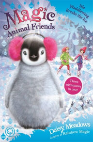 Book pdf downloader Magic Animal Friends: Isla Waddlewing Breaks the Ice: Special 7 by Daisy Meadows FB2