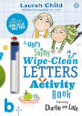 Charlie and Lola: Charlie and Lola A Very Shiny Wipe-Clean Letters Activity Book