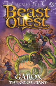 Title: Beast Quest: Garox the Coral Giant: Series 29 Book 2, Author: Adam Blade